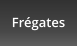 Frégates